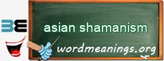 WordMeaning blackboard for asian shamanism
